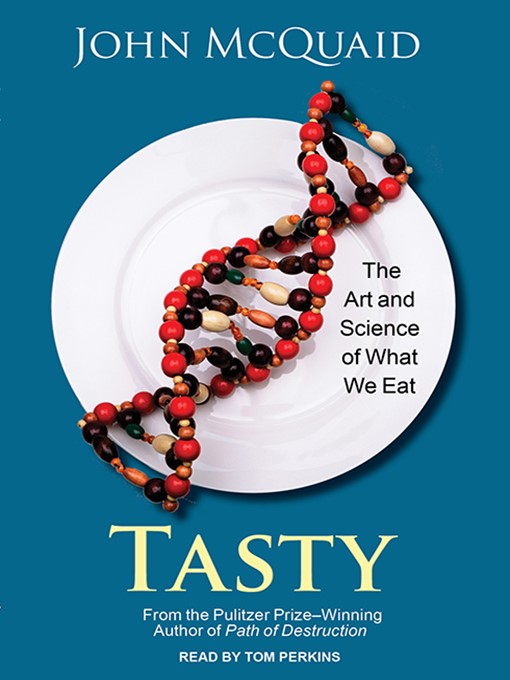 Title details for Tasty by John McQuaid - Available